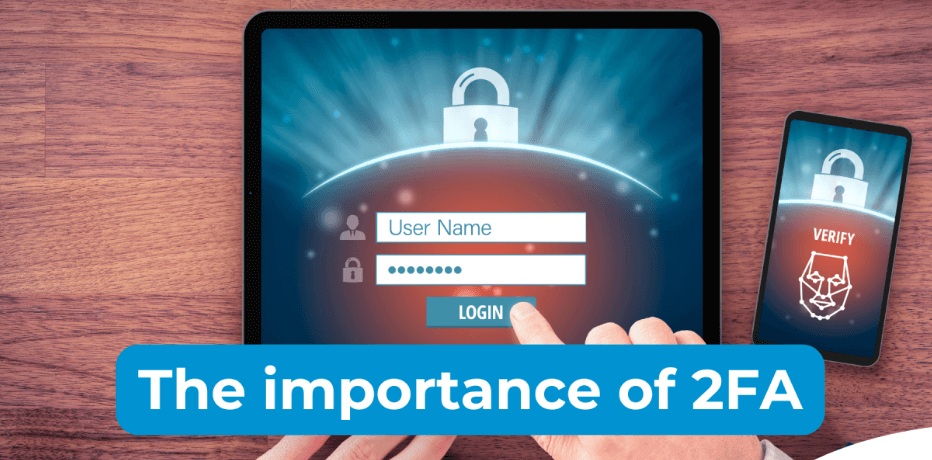 Why Two-Factor Authentication Is More Important Than Ever